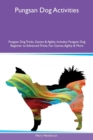 Pungsan Dog Activities Pungsan Dog Tricks, Games & Agility Includes : Pungsan Dog Beginner to Advanced Tricks, Fun Games, Agility & More - Book