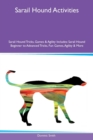 Sarail Hound Activities Sarail Hound Tricks, Games & Agility Includes : Sarail Hound Beginner to Advanced Tricks, Fun Games, Agility & More - Book