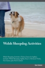 Welsh Sheepdog Activities Welsh Sheepdog Activities (Tricks, Games & Agility) Includes : Welsh Sheepdog Agility, Easy to Advanced Tricks, Fun Games, plus New Content - Book