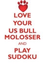Love Your Us Bull Molosser and Play Sudoku American Bull Molosser Sudoku Level 1 of 15 - Book