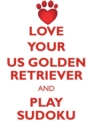 Love Your Us Golden Retriever and Play Sudoku Australian Golden Retriever Sudoku Level 1 of 15 - Book