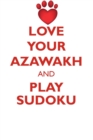 Love Your Azawakh and Play Sudoku Azawakh Sudoku Level 1 of 15 - Book