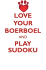 Love Your Boerboel and Play Sudoku Boerboel Sudoku Level 1 of 15 - Book