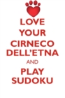Love Your Cirneco Dell'etna and Play Sudoku Cirneco Dell'etna Sudoku Level 1 of 15 - Book