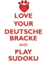Love Your Deutsche Bracke and Play Sudoku Deutsche Bracke Sudoku Level 1 of 15 - Book