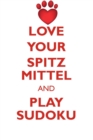 Love Your Spitz Mittel and Play Sudoku German Spitz Mittel Sudoku Level 1 of 15 - Book