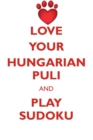 Love Your Hungarian Puli and Play Sudoku Hungarian Puli Sudoku Level 1 of 15 - Book