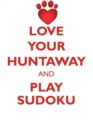 Love Your Huntaway and Play Sudoku New Zealand Huntaway Sudoku Level 1 of 15 - Book