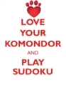 Love Your Komondor and Play Sudoku Komondor Sudoku Level 1 of 15 - Book