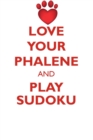 Love Your Phalene and Play Sudoku Phalene Sudoku Level 1 of 15 - Book