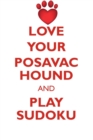 Love Your Posavac Hound and Play Sudoku Posavac Hound Sudoku Level 1 of 15 - Book
