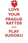 Love Your Prague Ratter and Play Sudoku Prague Ratter Sudoku Level 1 of 15 - Book