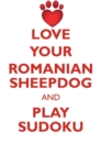 Love Your Romanian Sheepdog and Play Sudoku Romanian Sheepdog Sudoku Level 1 of 15 - Book