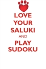 Love Your Saluki and Play Sudoku Saluki Sudoku Level 1 of 15 - Book