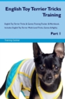 English Toy Terrier Tricks Training English Toy Terrier Tricks & Games Training Tracker & Workbook. Includes : English Toy Terrier Multi-Level Tricks, Games & Agility. Part 1 - Book