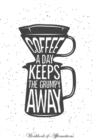 Coffee a Day Keeps the Grumpy Away Workbook of Affirmations Coffee a Day Keeps the Grumpy Away Workbook of Affirmations : Bullet Journal, Food Diary, Recipe Notebook, Planner, to Do List, Scrapbook, A - Book