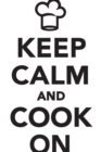 Keep Calm & Cook on Workbook of Affirmations Keep Calm & Cook on Workbook of Affirmations : Bullet Journal, Food Diary, Recipe Notebook, Planner, to Do List, Scrapbook, Academic Notepad - Book