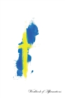Sweden Workbook of Affirmations Sweden Workbook of Affirmations : Bullet Journal, Food Diary, Recipe Notebook, Planner, to Do List, Scrapbook, Academic Notepad - Book