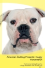 American Bulldog Presents : Doggy Wordsearch the American Bulldog Brings You a Doggy Wordsearch That You Will Love Vol. 1 - Book