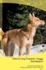 Eskimo Dog Presents : Doggy Wordsearch the Eskimo Dog Brings You a Doggy Wordsearch That You Will Love Vol. 1 - Book