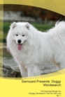 Samoyed Presents : Doggy Wordsearch the Samoyed Brings You a Doggy Wordsearch That You Will Love Vol. 1 - Book