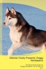 Siberian Husky Presents : Doggy Wordsearch the Siberian Husky Brings You a Doggy Wordsearch That You Will Love Vol. 1 - Book