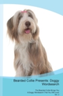 Bearded Collie Presents : Doggy Wordsearch the Bearded Collie Brings You a Doggy Wordsearch That You Will Love! Vol. 2 - Book