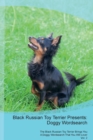 Black Russian Toy Terrier Presents : Doggy Wordsearch the Black Russian Toy Terrier Brings You a Doggy Wordsearch That You Will Love! Vol. 2 - Book