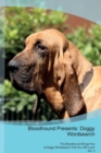 Bloodhound Presents : Doggy Wordsearch  The Bloodhound Brings You A Doggy Wordsearch That You Will Love! Vol. 2 - Book