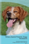 Brittany Spaniel Presents : Doggy Wordsearch  The Brittany Spaniel Brings You A Doggy Wordsearch That You Will Love! Vol. 2 - Book