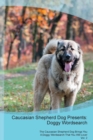 Caucasian Shepherd Dog Presents : Doggy Wordsearch the Caucasian Shepherd Dog Brings You a Doggy Wordsearch That You Will Love! Vol. 2 - Book