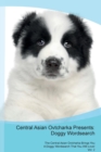 Central Asian Ovtcharka Presents : Doggy Wordsearch the Central Asian Ovtcharka Brings You a Doggy Wordsearch That You Will Love! Vol. 2 - Book