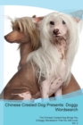 Chinese Crested Dog Presents : Doggy Wordsearch the Chinese Crested Dog Brings You a Doggy Wordsearch That You Will Love! Vol. 2 - Book