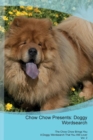 Chow Chow Presents : Doggy Wordsearch the Chow Chow Brings You a Doggy Wordsearch That You Will Love! Vol. 2 - Book