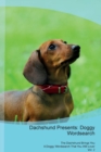 Dachshund Presents : Doggy Wordsearch  The Dachshund Brings You A Doggy Wordsearch That You Will Love! Vol. 2 - Book