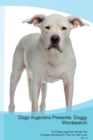 Dogo Argentino Presents : Doggy Wordsearch  The Dogo Argentino Brings You A Doggy Wordsearch That You Will Love! Vol. 2 - Book