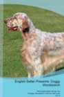 English Setter Presents : Doggy Wordsearch  The English Setter Brings You A Doggy Wordsearch That You Will Love! Vol. 2 - Book