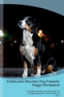 Entlebucher Mountain Dog Presents : Doggy Wordsearch  The Entlebucher Mountain Dog Brings You A Doggy Wordsearch That You Will Love! Vol. 2 - Book