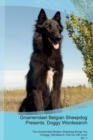 Groenendael Belgian Sheepdog Presents : Doggy Wordsearch the Groenendael Belgian Sheepdog Brings You a Doggy Wordsearch That You Will Love! Vol. 2 - Book