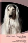 Afghan Hound Presents : Doggy Wordsearch  The Afghan Hound Brings You A Doggy Wordsearch That You Will Love! Vol. 3 - Book