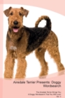Airedale Terrier Presents : Doggy Wordsearch  The Airedale Terrier Brings You A Doggy Wordsearch That You Will Love! Vol. 3 - Book