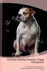 American Bulldog Presents : Doggy Wordsearch  The American Bulldog Brings You A Doggy Wordsearch That You Will Love! Vol. 3 - Book