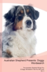 Australian Shepherd Presents : Doggy Wordsearch the Australian Shepherd Brings You a Doggy Wordsearch That You Will Love! Vol. 3 - Book