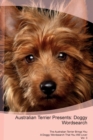 Australian Terrier Presents : Doggy Wordsearch the Australian Terrier Brings You a Doggy Wordsearch That You Will Love! Vol. 3 - Book