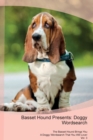 Basset Hound Presents : Doggy Wordsearch the Basset Hound Brings You a Doggy Wordsearch That You Will Love! Vol. 3 - Book