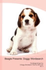 Beagle Presents : Doggy Wordsearch  The Beagle Brings You A Doggy Wordsearch That You Will Love! Vol. 3 - Book