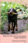 Black and Tan Coonhound Presents : Doggy Wordsearch the Black and Tan Coonhound Brings You a Doggy Wordsearch That You Will Love! Vol. 3 - Book