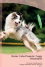 Border Collie Presents : Doggy Wordsearch  The Border Collie Brings You A Doggy Wordsearch That You Will Love! Vol. 3 - Book