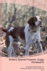 Brittany Spaniel Presents : Doggy Wordsearch the Brittany Spaniel Brings You a Doggy Wordsearch That You Will Love! Vol. 3 - Book