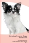 Chihuahua Presents : Doggy Wordsearch  The Chihuahua Brings You A Doggy Wordsearch That You Will Love! Vol. 3 - Book
